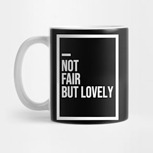 Not Fair But Lovely Richa Chadha Mug